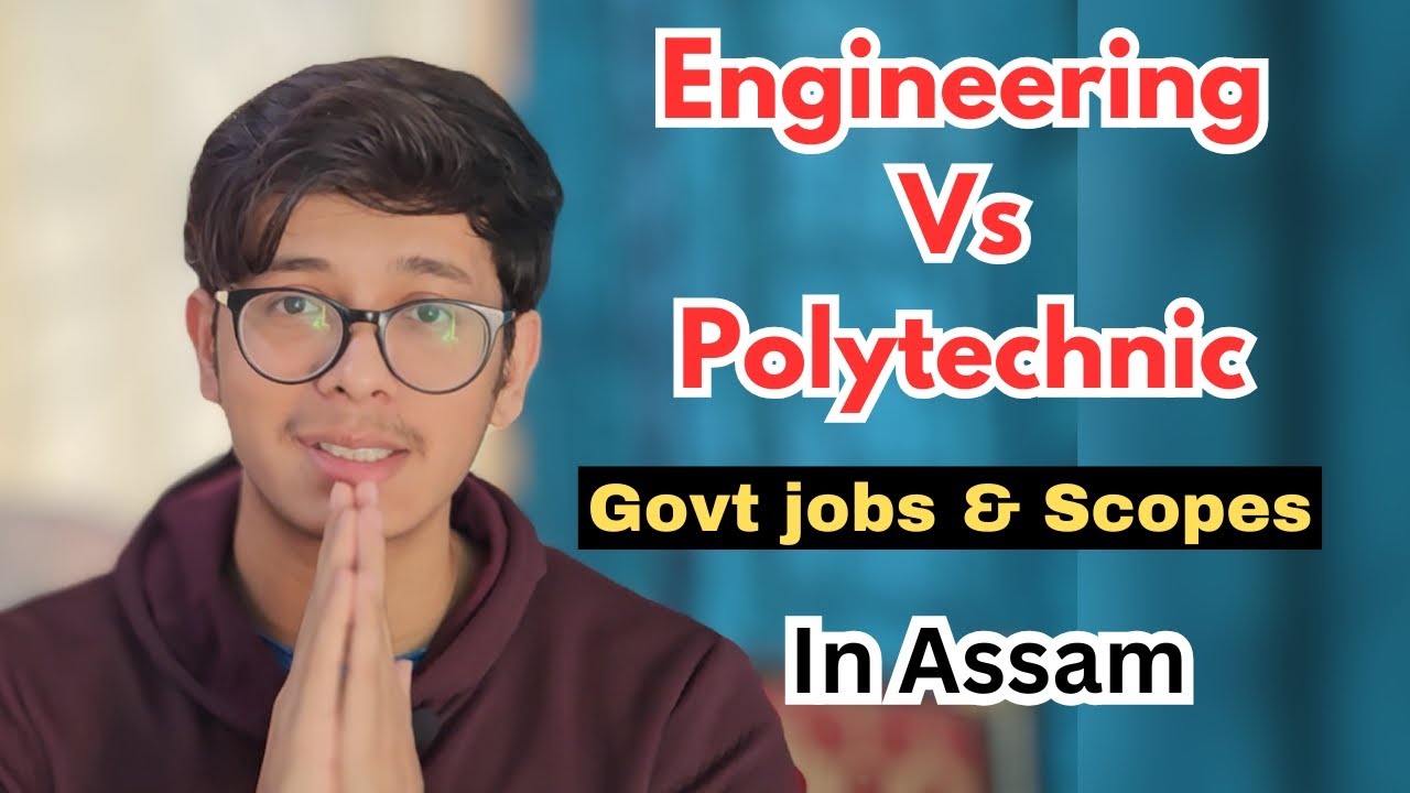 Engineering and polytechnic in Assam | Scopes, colleges, govt jobs#engineering #polytechnic #diploma