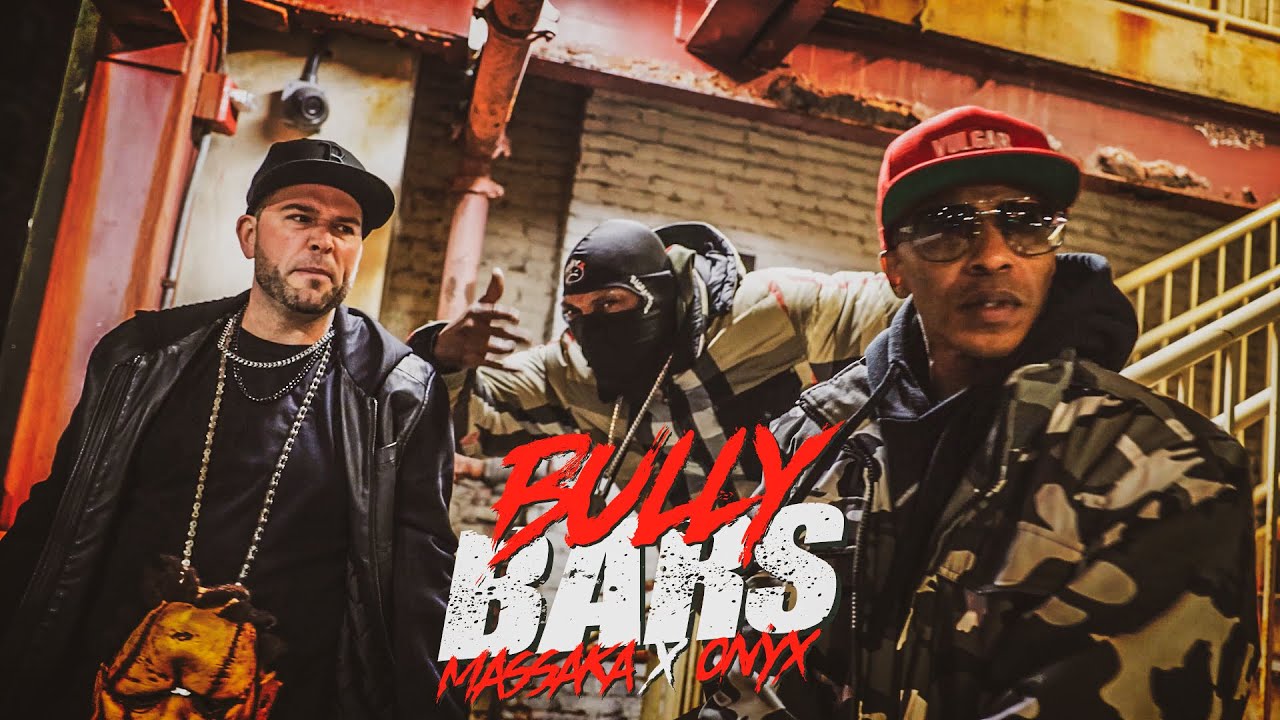 MASSAKA X ONYX (FREDRO STARR & STICKY FINGAZ) - BULLY BARS