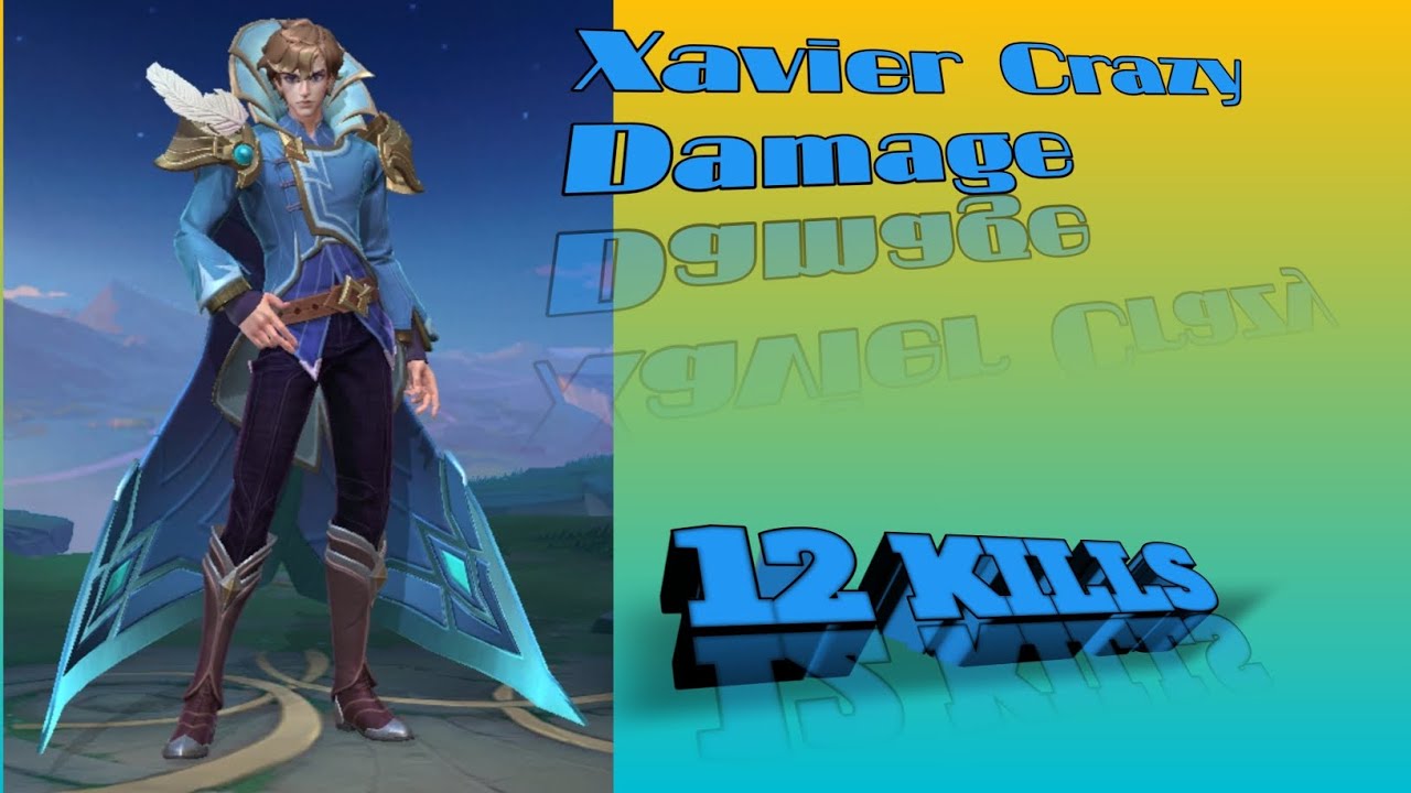 Xavier Gameplay, Crazy Damage 12 KILLS.