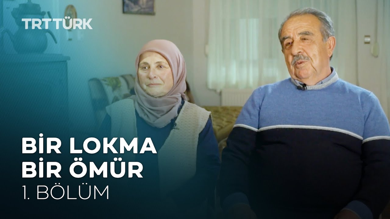 Bir Lokma Bir Ömür - 1. Bölüm