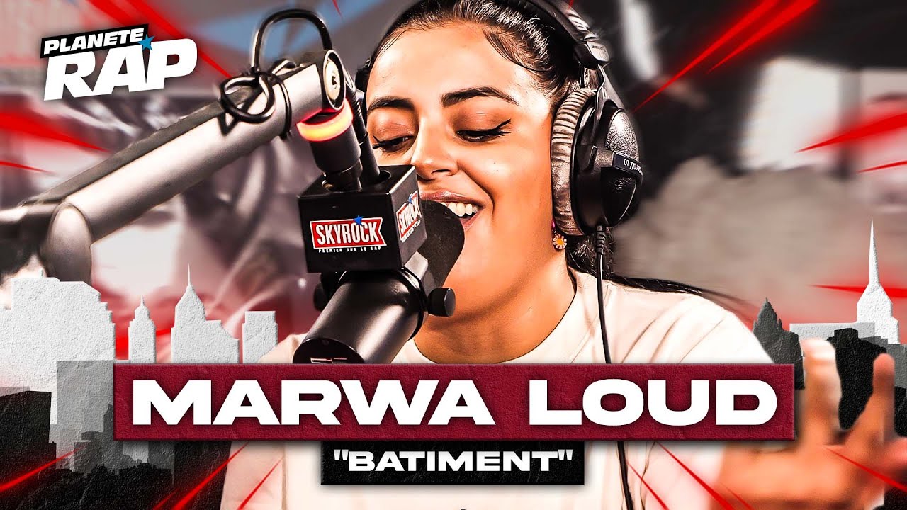 Marwa Loud - B&acirc;timent #Plan&egrave;teRap