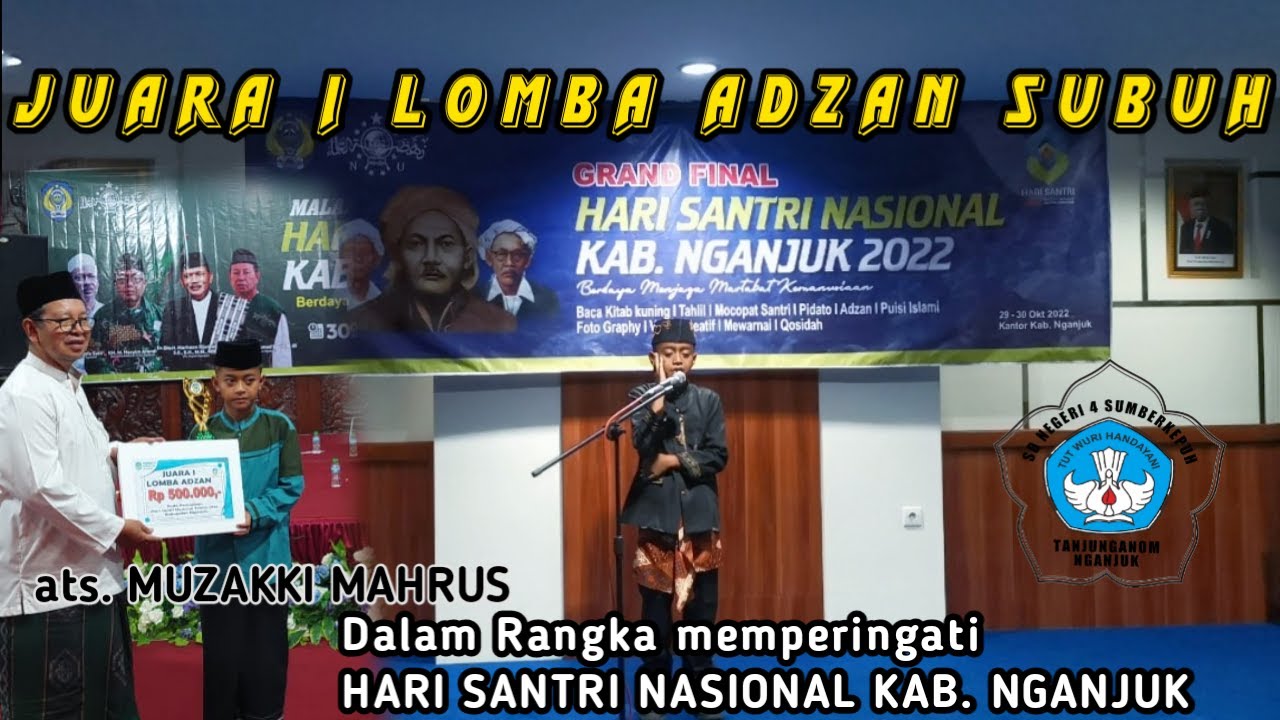 JUARA I LOMBA ADZAN SUBUH tingkat SD Se Kab  Nganjuk Dalam Rangka Memperingati Hari Santri Nasional
