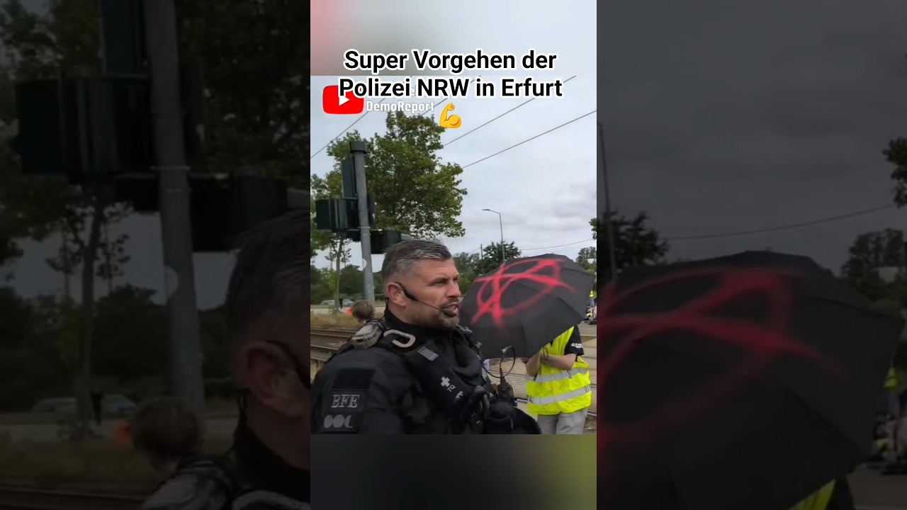 Super Vorgehen der Polizei NRW in Erfurt 💪