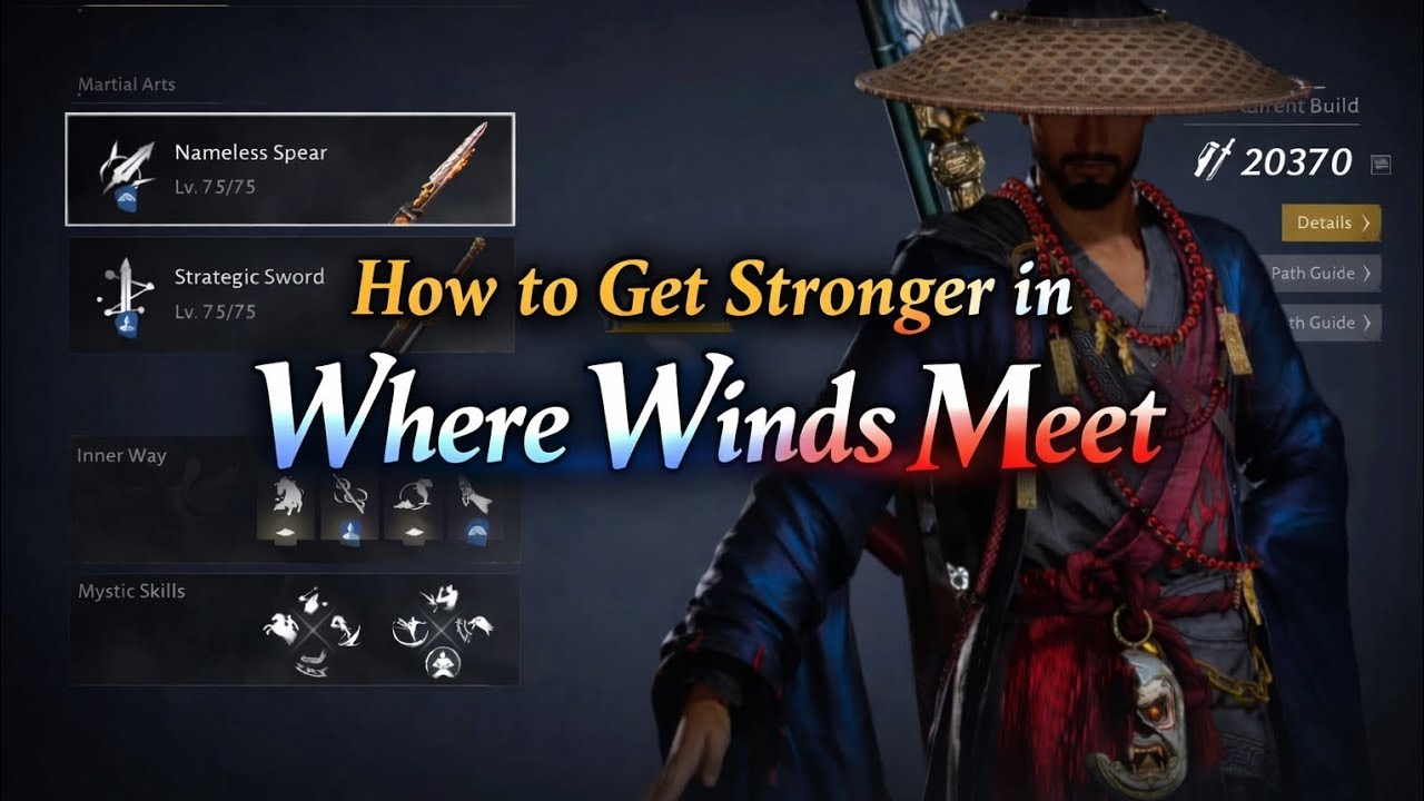 Where Winds Meet Build Power Increase Guide | Get Stronger Quickly 💪