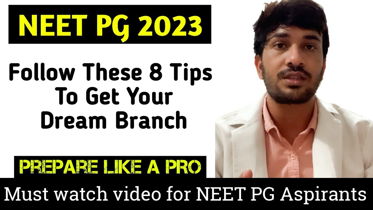 Follow these tips to get your dream branch in neet pg 2023 || neet pg prepration guide