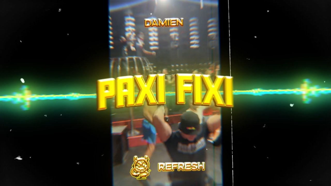 Damien - Paxi Fixi 2023 (DANIL Refresh) + DL