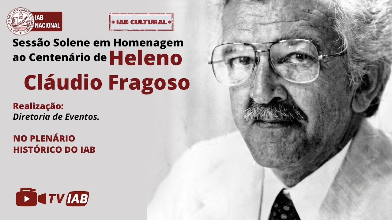 Sessão Solene em Homenagem ao Centenário de Heleno Cláudio Fragoso