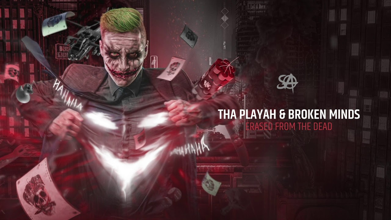 Tha Playah & Broken Minds - Erased from the Dead