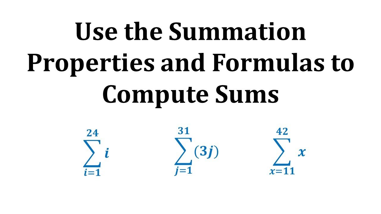 Use Summation Properties and  Formulas to Evaluate Sigma Notation:  Form: sum(i)