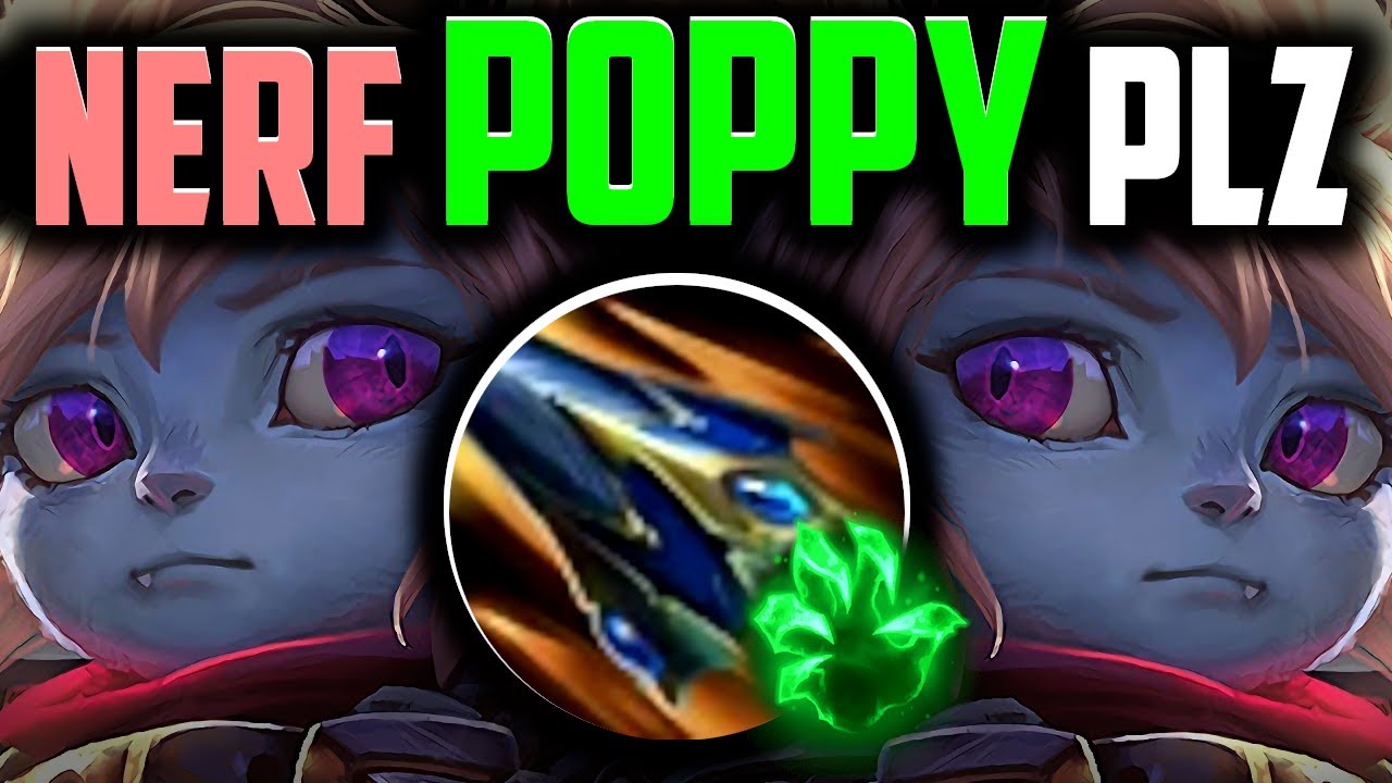 POPPY NERFS DID NOTHING (78% WR BUILD) How to Play Poppy Top & Carry Low Elo Season 14