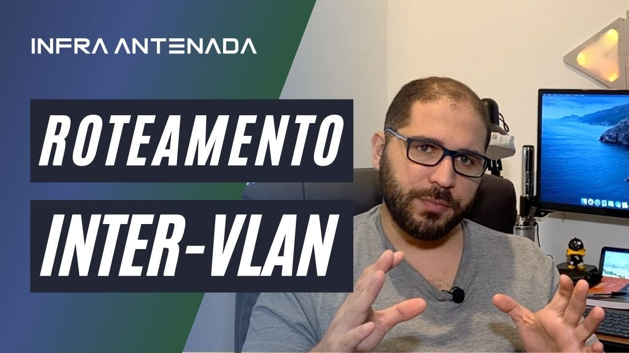 Você sabe o que é Roteamento Inter-VLAN?
