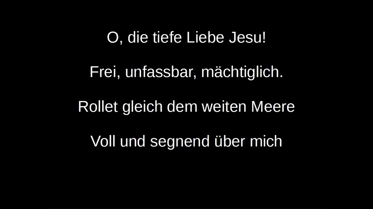 O, die tiefe Liebe Jesu