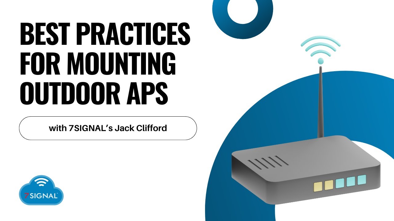 Best Practices for Mounting Outdoor Access Points with Jack Clifford