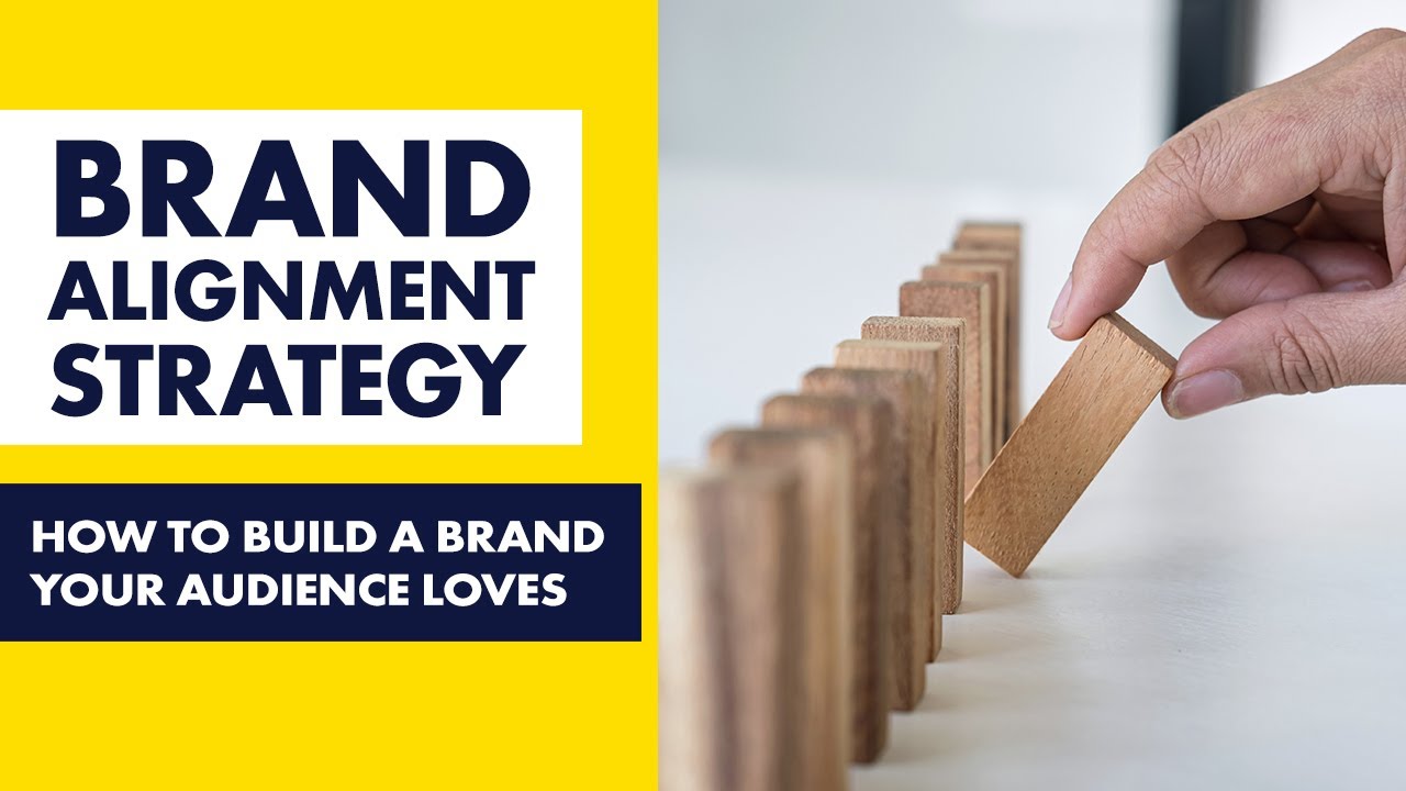 Brand Alignment Strategy - [ Unify Your Brand across 4 Important brand layers]