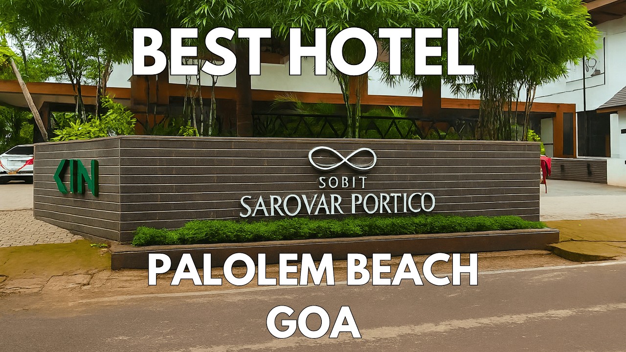 Sobit Sarovar Portico Goa Review | Best Hotel near Palolem Beach, South Goa