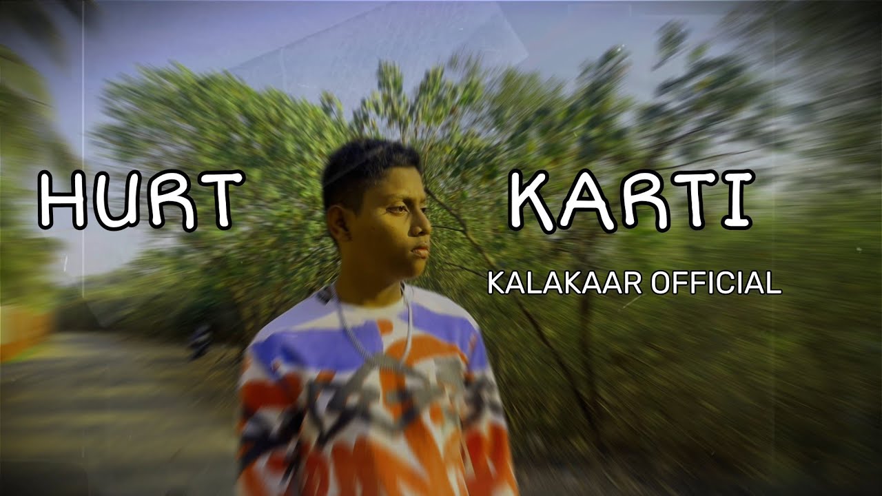 HURT KARTI ( KALAKAAR OFFICIAL AUDIO SONG 