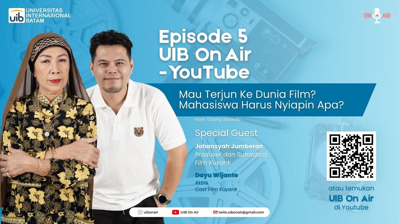 Ingin Terjun Ke Dunia Film? Mahasiswa Harus Nyiapin Apa? | UIB on AIR - Episode 5