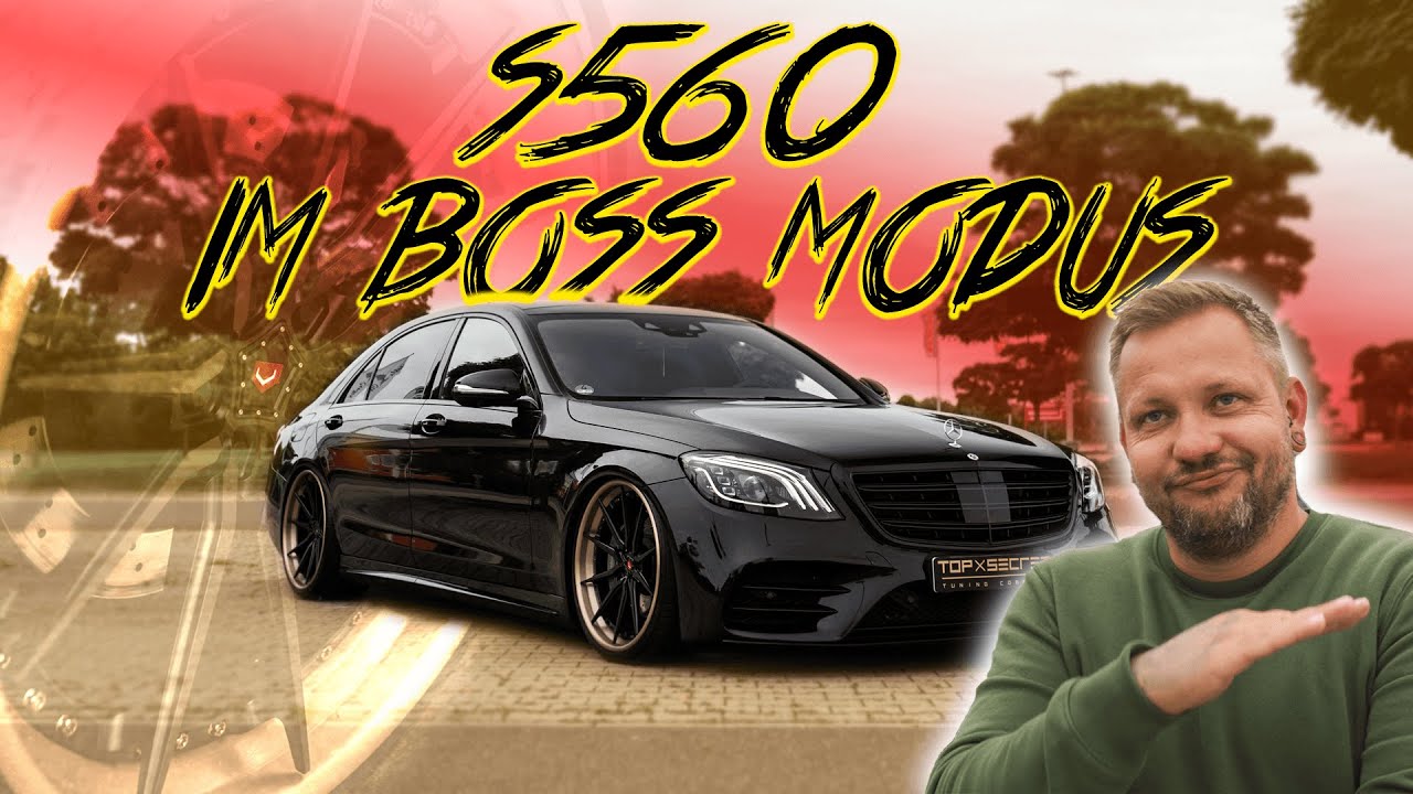 Mercedes Benz S560l im Boss Modus - Luftfahrwerk tieferlegen und Vossen 3 Teiler ✖ Top Secret Tuning
