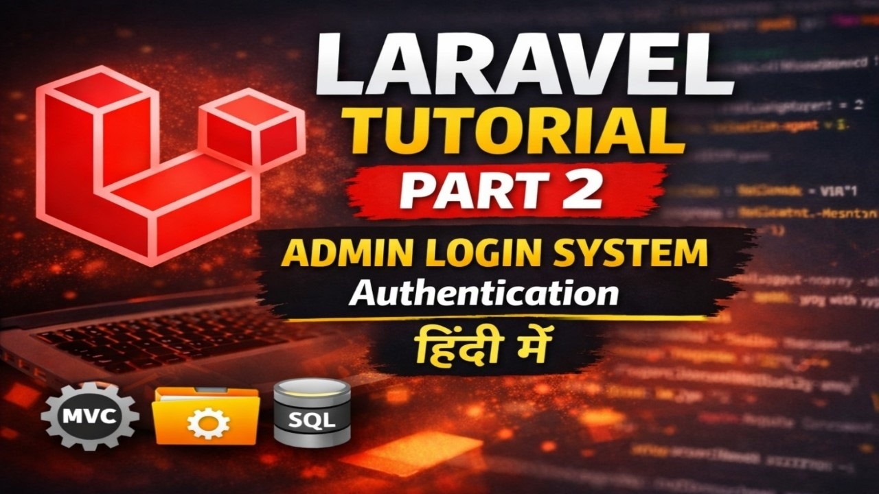Laravel Admin Authentication Tutorial in Hindi | Part 2