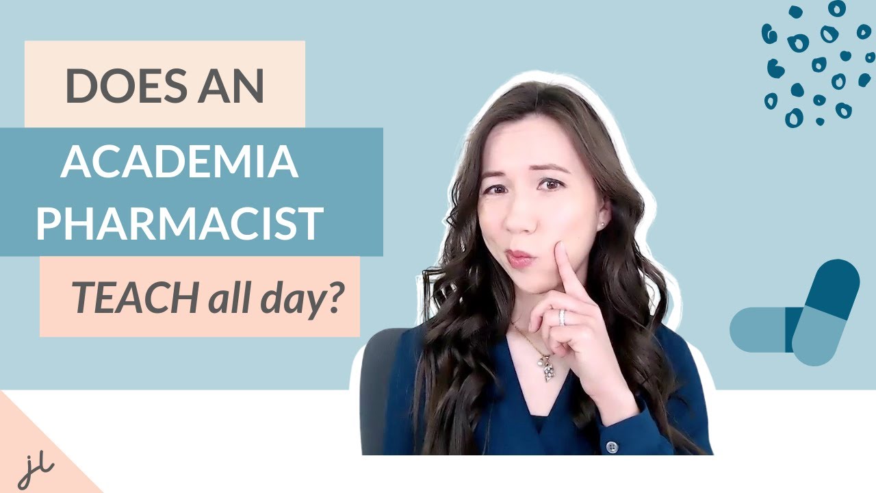 WHAT DOES A PHARMACIST DO? Day in Life of an Academic Pharmacist