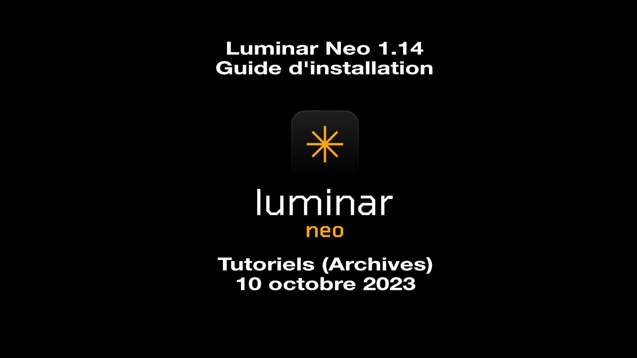Comment installer Luminar Neo + Trucs et astuces | Skylum Luminar Neo