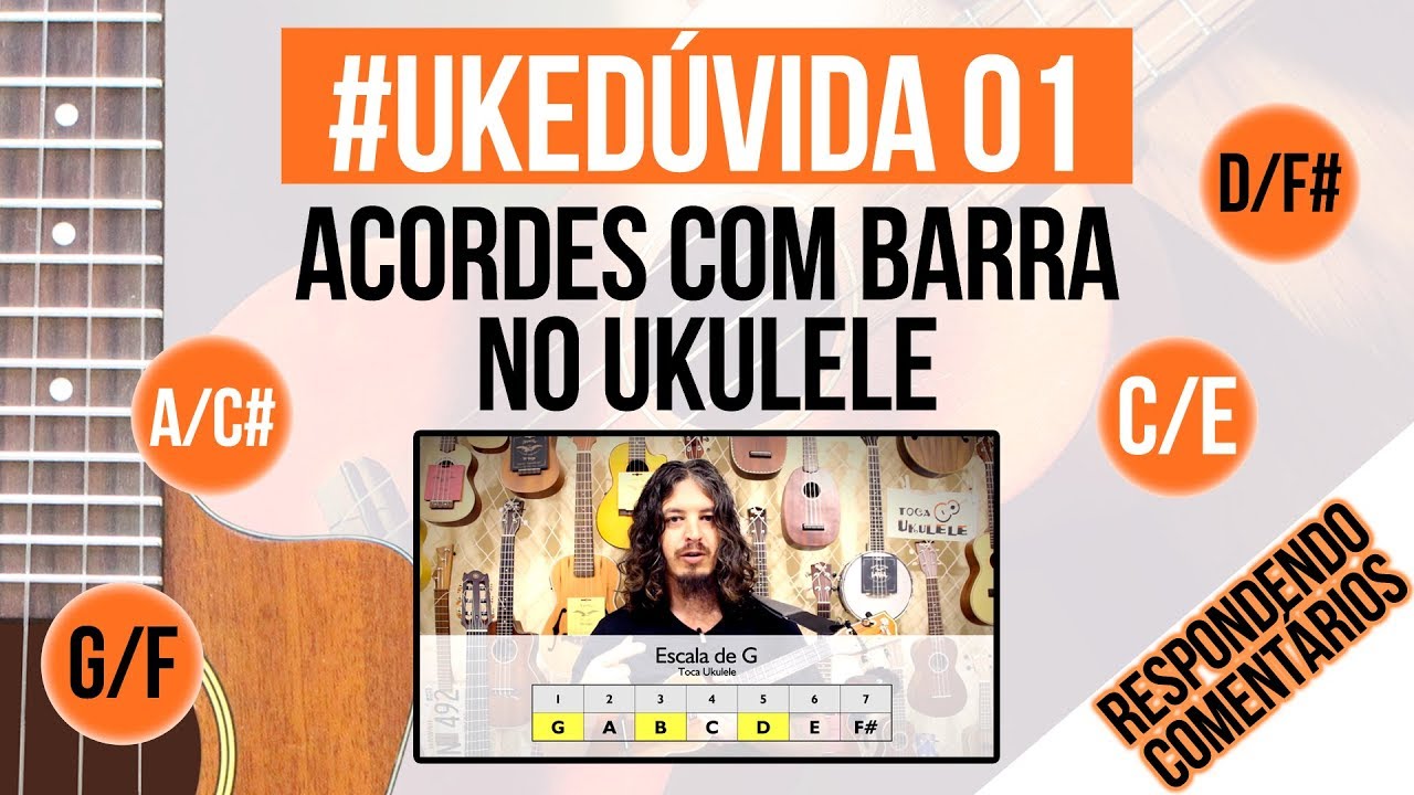 Acordes com barra no ukulele (G/F, C/G, D/F#, G/B)