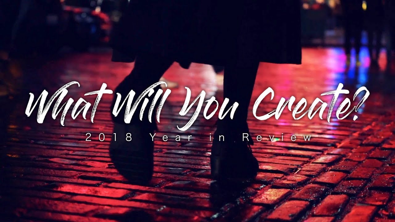 My Year 2018 | What Will You Create?