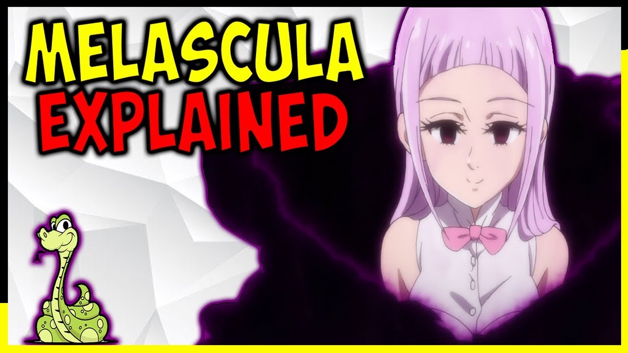 The Seven Deadly Sins MELASCULA EXPLAINED | Revival of The Commandments | Nanatsu No Taizai