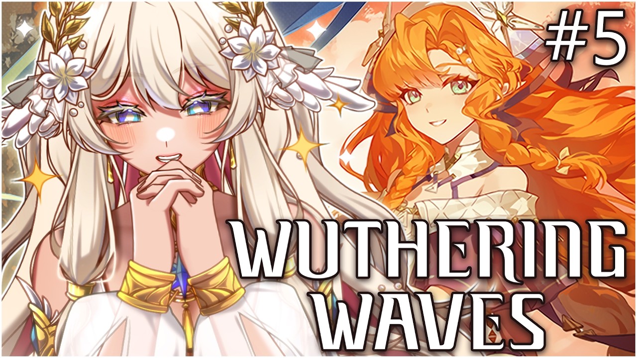 WUTHERING WAVES –Back to the main quest fr fr | Marie☆FD