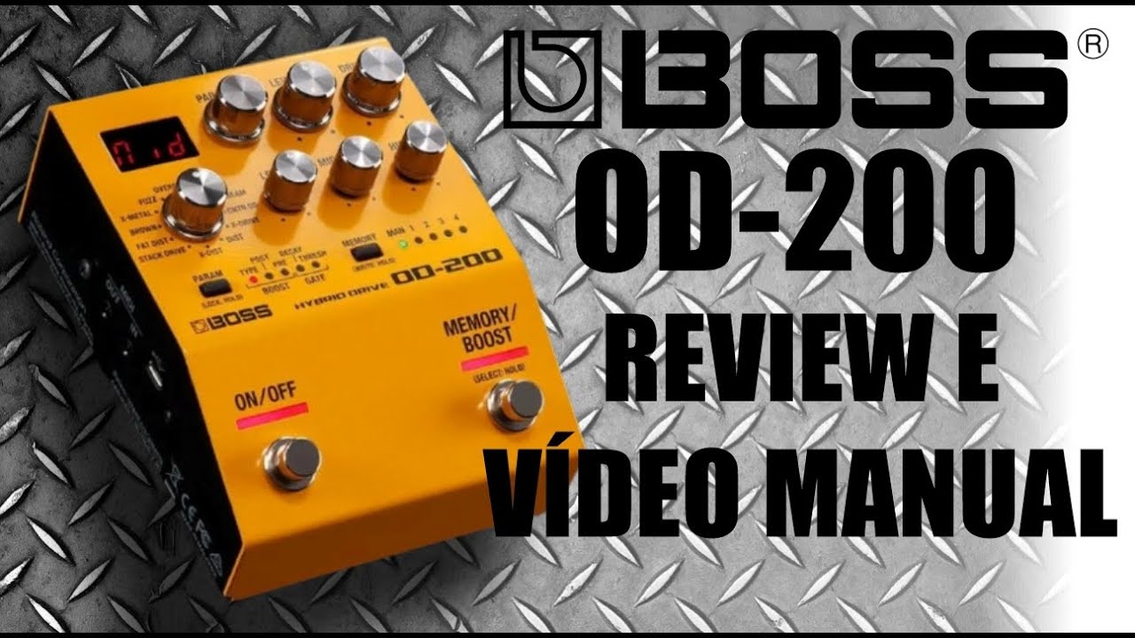 BOSS OD-200 Hybrid Drive - MÁQUINA INSANA DE TIMBRES! Review e VÍDEO MANUAL em Português.