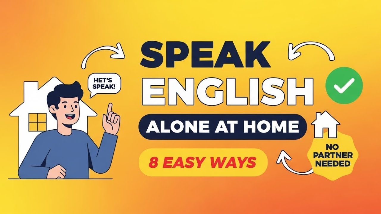 How to Speak English Alone at Home   8 Easy Methods for Beginners   Speaklio English