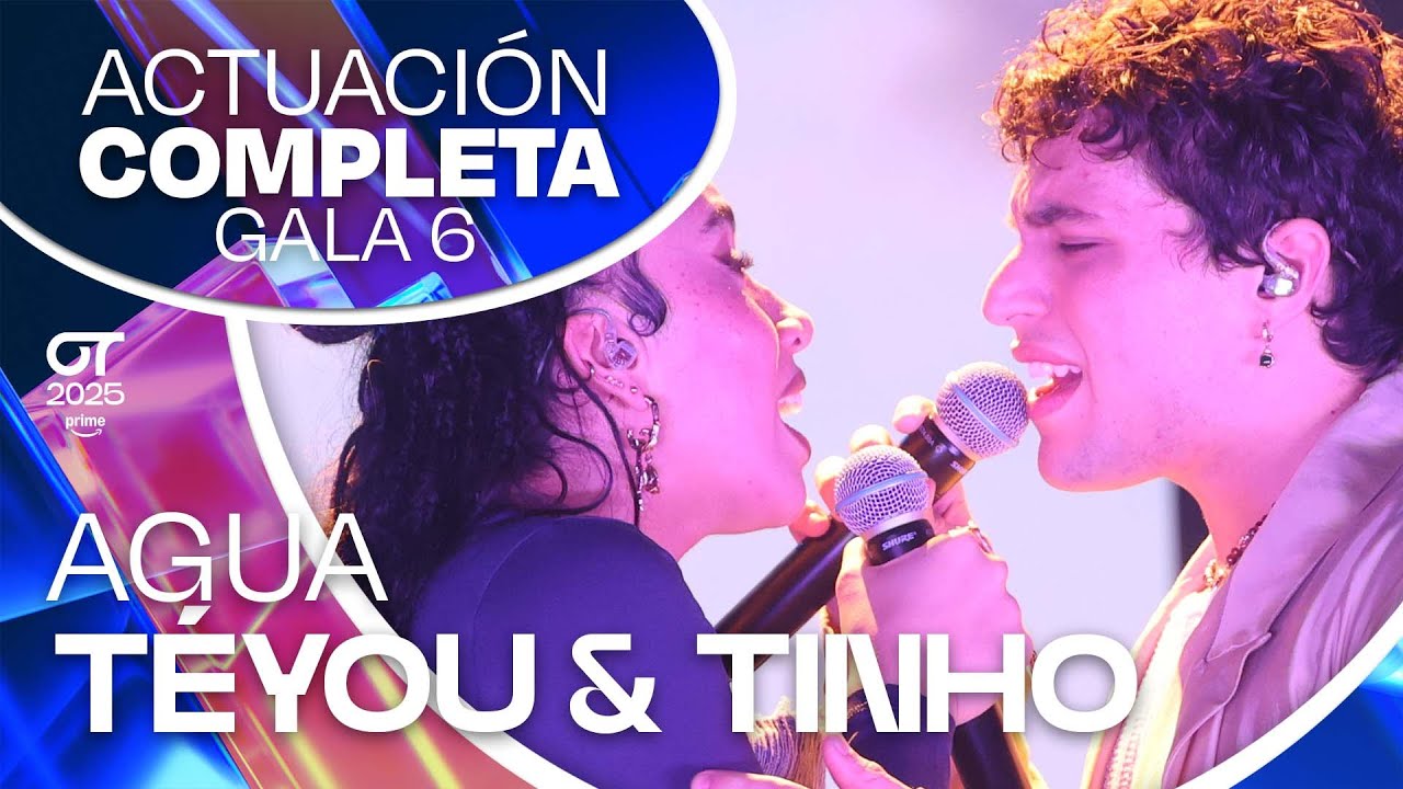 “AGUA”- TÉYOU y TINHO | GALA 6 | 