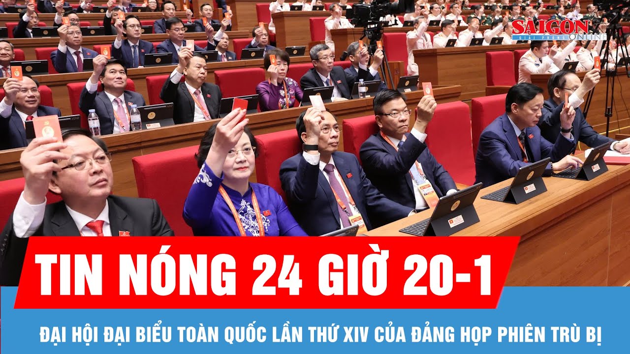Tin nóng 24 giờ ngày 20-1: Đại hội đại biểu toàn quốc lần thứ XIV của Đảng họp phiên trù bị