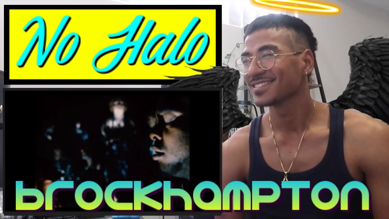No Halo - BROCKHAMPTON (Jtip Reaction)