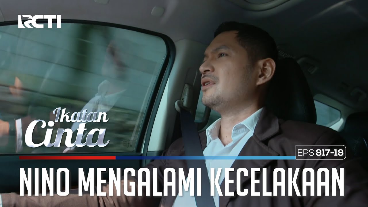 Menabrak Pohon!! Nino Dibuat Celaka Oleh Ricky | IKATAN CINTA | EPS.817-818 (4/4)