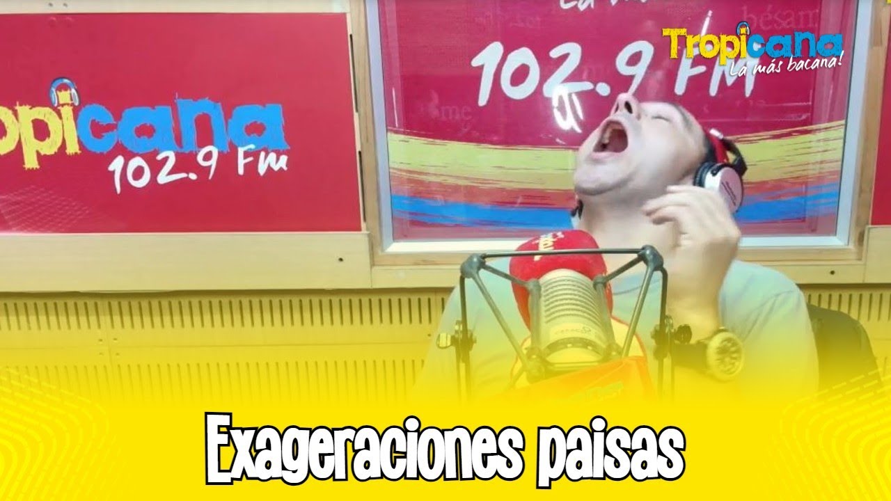 Exageraciones paisas