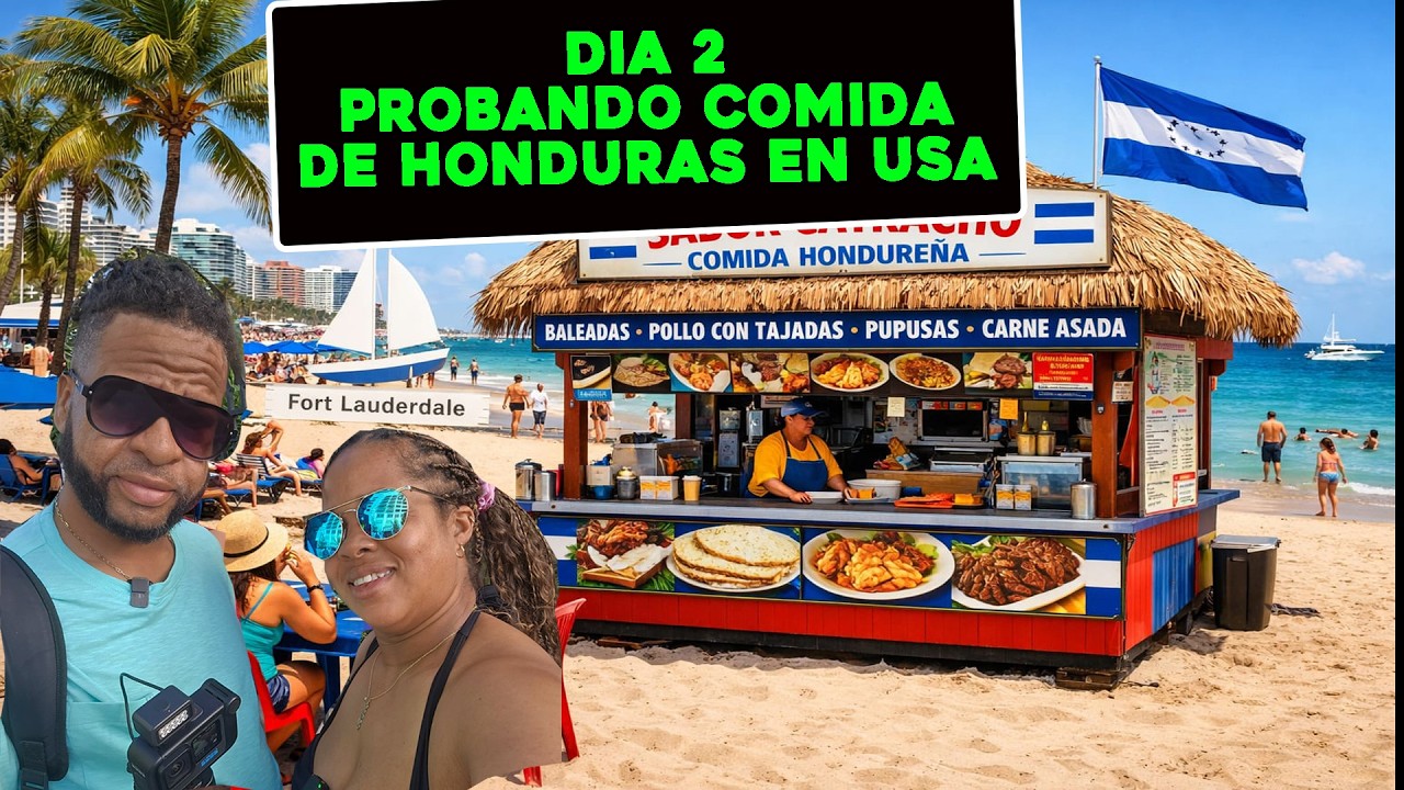 DIA 2 PROBANDO COMIDA DE HONDURAS YDISFRUTANDO DE LA PLAYA DE FORT LAUDERDALE, FLORIDA