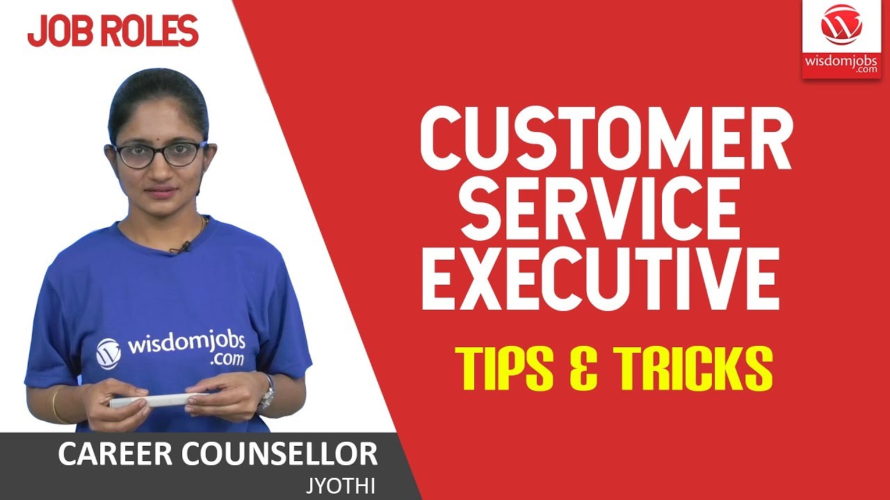 Customer Support Executive | Customer Service Executive Tips and Tricks @Wisdom jobs