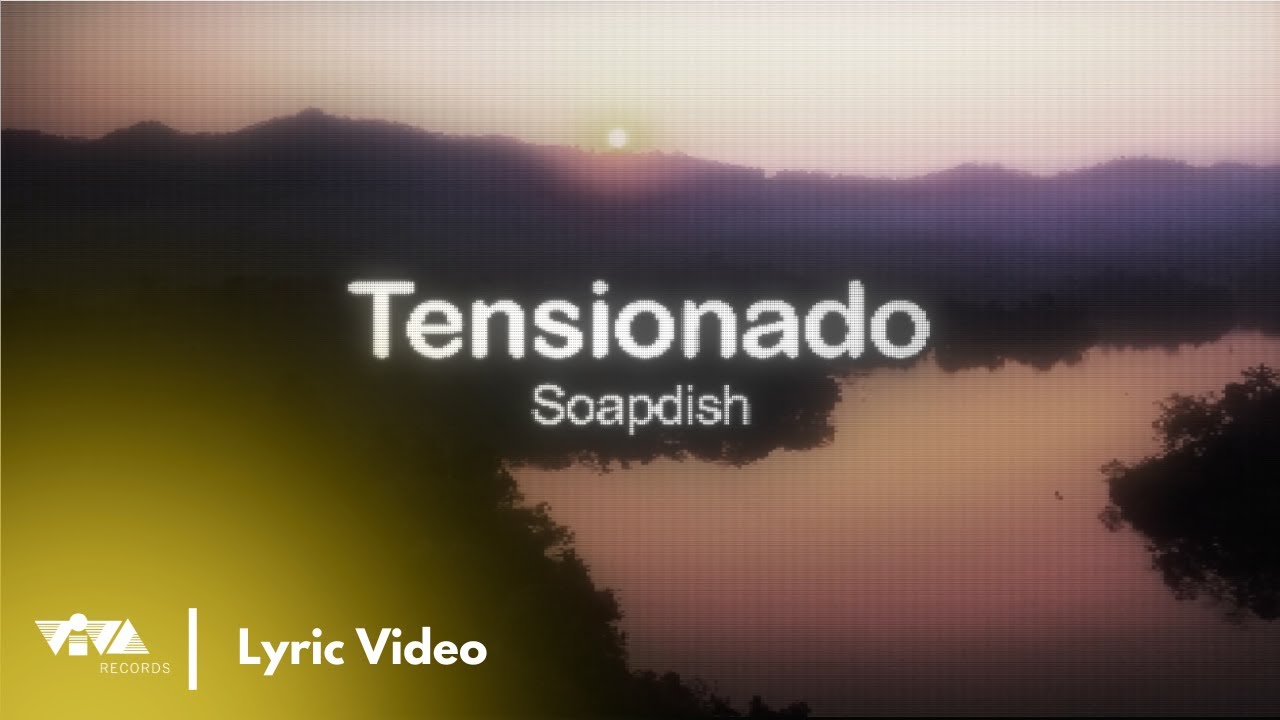 Tensionado - Soapdish (Official Lyric Video)