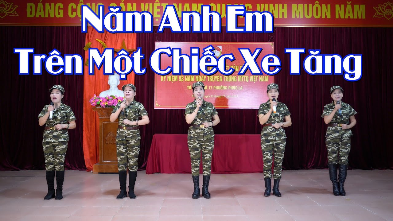 Năm Anh Em Trên Một Chiếc Xe Tăng / Tốp ca nữ đội VN CLB khiêu vũ KĐT Xa La Hà Đông