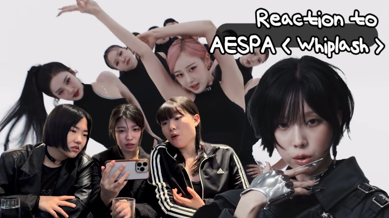 (Eng sub) 에스파 ‘Whiplash’ 뮤비보고 입 벌어진 여성들 | Korean Reaction to Aespa MV | 리액션, 에스파, 윈터 숏컷 개찰떡, 닝닝 농협은행