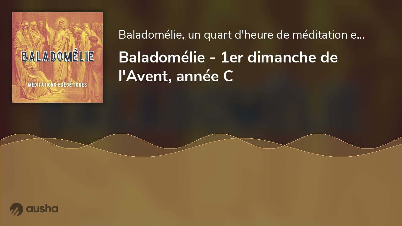 Baladomélie - 1er dimanche de l'Avent, année C