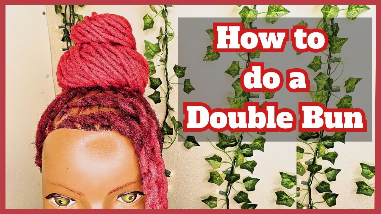 How to do a Double Bun | Loc Styling Technique |
