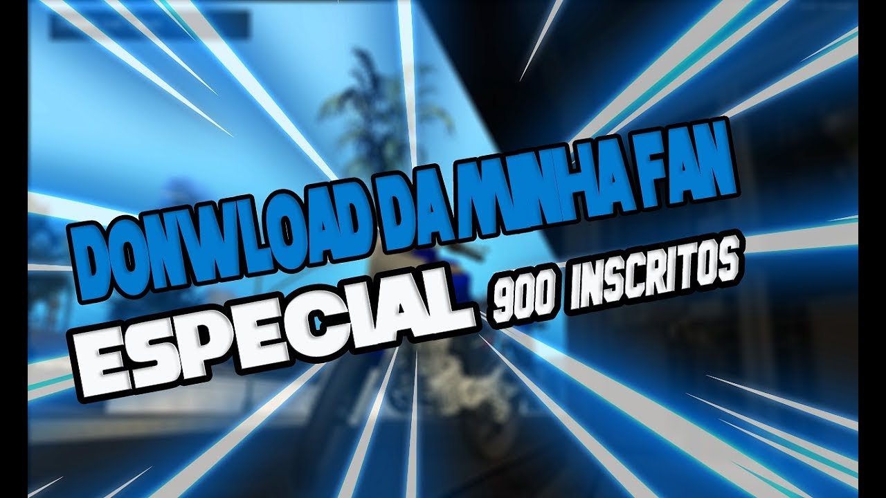 FAN 160 EDIT PARA GTA SA PC FRACO (DOWNLOAD ESPECIAL 900 INSCRITOS)