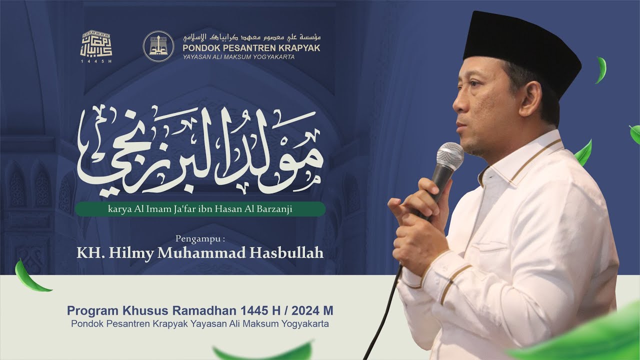Kitab Maulid Al Barzanji  I  KH. Hilmy Muhammad  I  PKR 1445 H / 2024 M