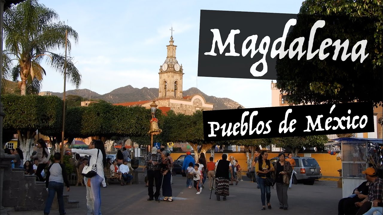 Magdalena, Jalisco, Pueblos de México, 4K