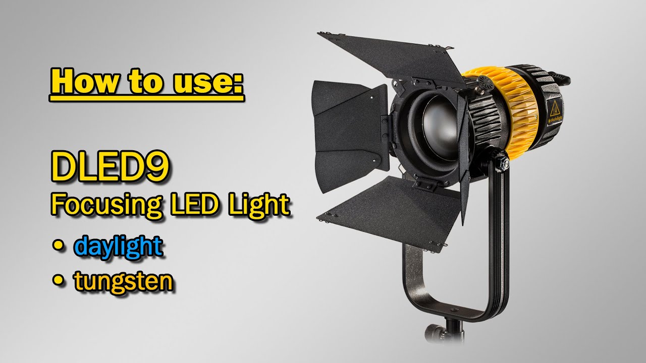 How to use: DLED9-D/-T focusing LED light head