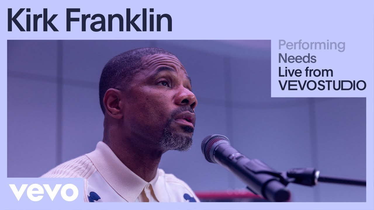 Kirk Franklin - Needs (Live Performance) | Vevo