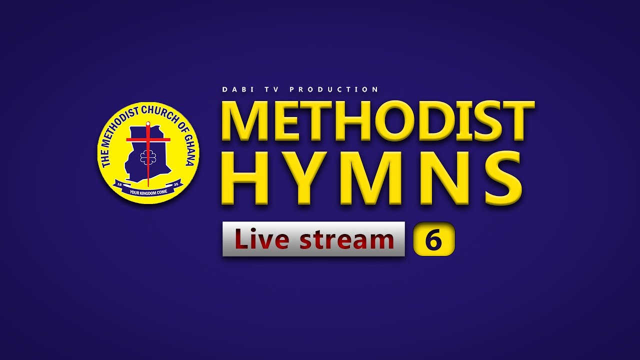 METHODIST HYMNS - LIVE STREAM | CHRISTIAN ARKO