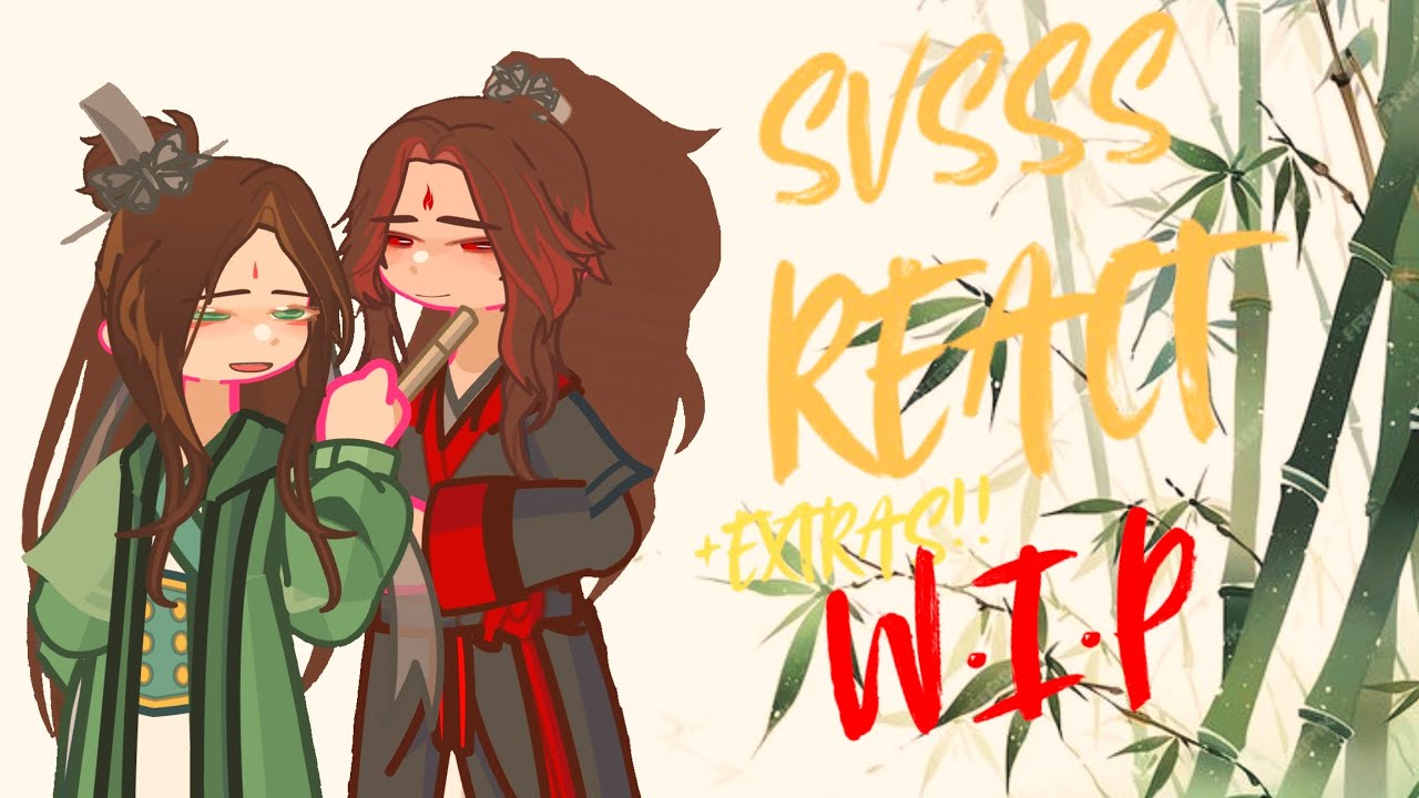 SVSSS REACT +extras || DONT 2X IT WAS A MISTAKE ;( || credits in desc || WIP ||